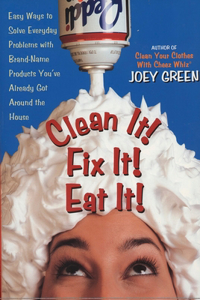 Clean it! Fix it! Do it Fast!