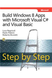 Build Windows 8 Apps with Microsoft Visual C# and Visual Basic Step by Step