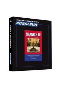 Pimsleur Spanish Level 3 CD: Learn to Speak and Understand Latin American Spanish with Pimsleur Language Programs
