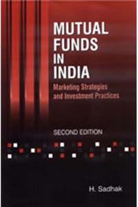 Mutual Funds in India: Marketing Strategies and Investment Practices