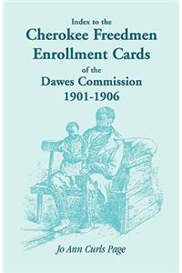 Index to the Cherokee Freedmen Enrollment Cards of the Dawes Commission, 1901-1906