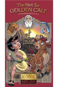 The Not So Golden Calf