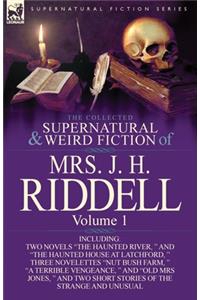 The Collected Supernatural and Weird Fiction of Mrs. J. H. Riddell