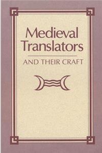 Medieval Translators and Their Craft Hb