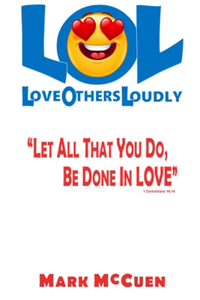 LOL - Love Others Loudly