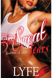 Blood, Sweat & Tears