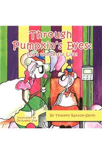 Through Pumpkin's Eyes