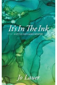 It's In The Ink