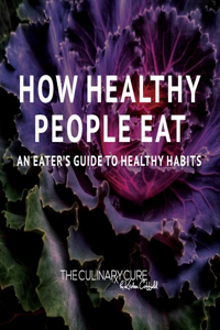 How Healthy People Eat