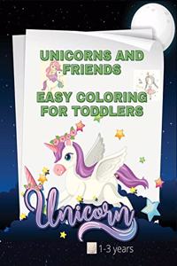 Unicorns and friends easy coloring book for toddlers