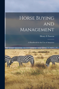 Horse Buying and Management