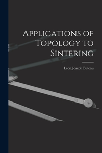 Applications of Topology to Sintering