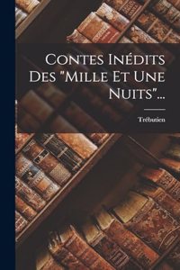 Contes Inédits Des mille Et Une Nuits...