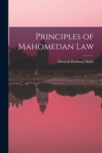 Principles of Mahomedan Law