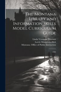 Montana Library and Information Skills Model Curriculum Guide