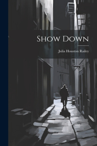 Show Down