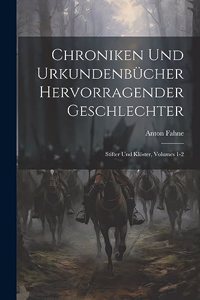 Chroniken Und Urkundenbücher Hervorragender Geschlechter