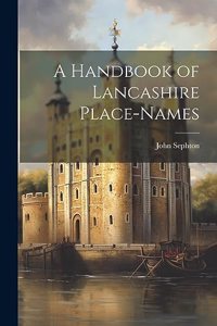 Handbook of Lancashire Place-names