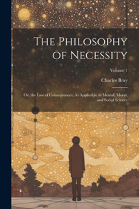 The Philosophy of Necessity