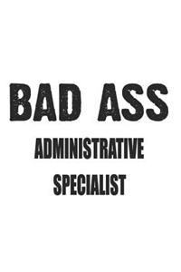 Bad Ass Administrative Specialist