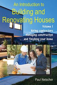 Introduction to Building and Renovating Houses