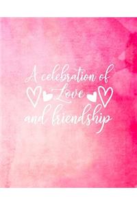 A Celebration of Love and Friendship