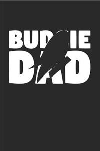 Budgie Dad Budgie Notebook - Gift for Animal Lovers - Budgie Journal