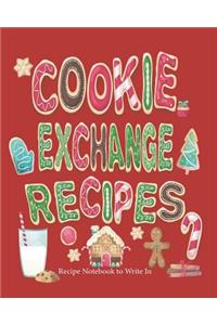 Cookie Exchange Recipes, Recipe Notebook to Write In