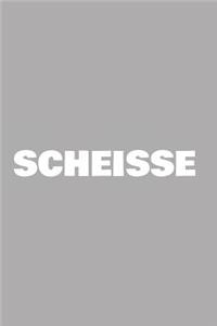 Scheisse