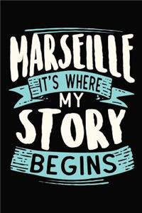 Marseille It's where my story begins