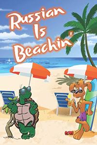 Russian Is Beachin'
