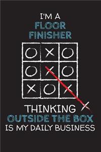 I'm a FLOOR FINISHER