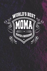 World's Best Moma Super Awesome