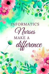 Informatics Nurses Make A Difference