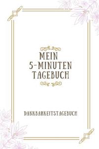 Mein 5-Minuten Tagebuch Dankbarkeitstagebuch