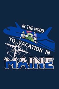 In The Mood To Vacation In Maine