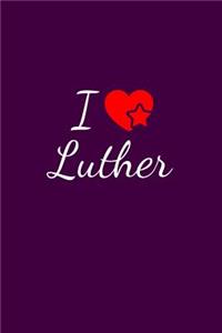 I love Luther