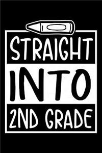Straight Into 2nd Grade