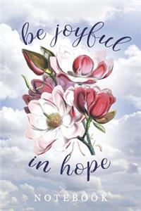 Be Joyful in Hope Notebook