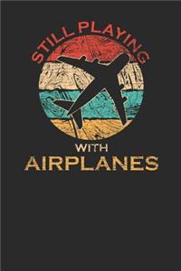 Still Playing With Planes