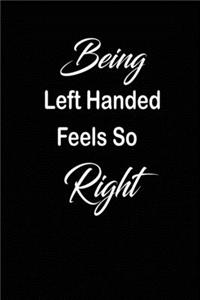 Being Left Handed Feels So Right