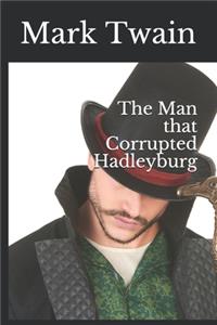 The Man that Corrupted Hadleyburg