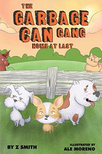 The Garbage Can Gang Home At Last
