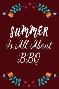 Summer Is All About BBQ