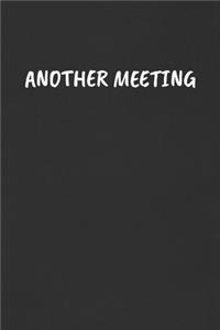Another Meeting