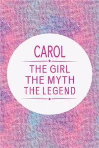 Carol the Girl the Myth the Legend