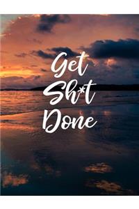 Get Sh*t Done