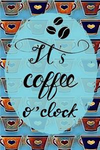 It's Coffee O'Clock
