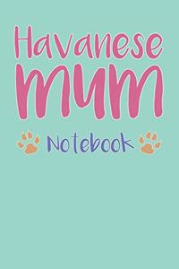 Havanese Mum Composition Notebook of Dog Mum Journal