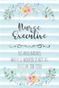 Nurse Executive